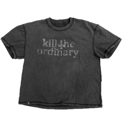 “Kill The Ordinary” tee